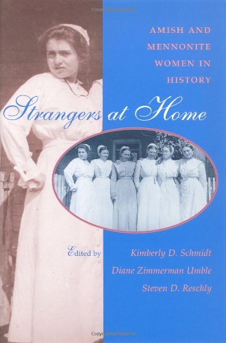 Strangers at Home: Amish & Mennonite Women in History